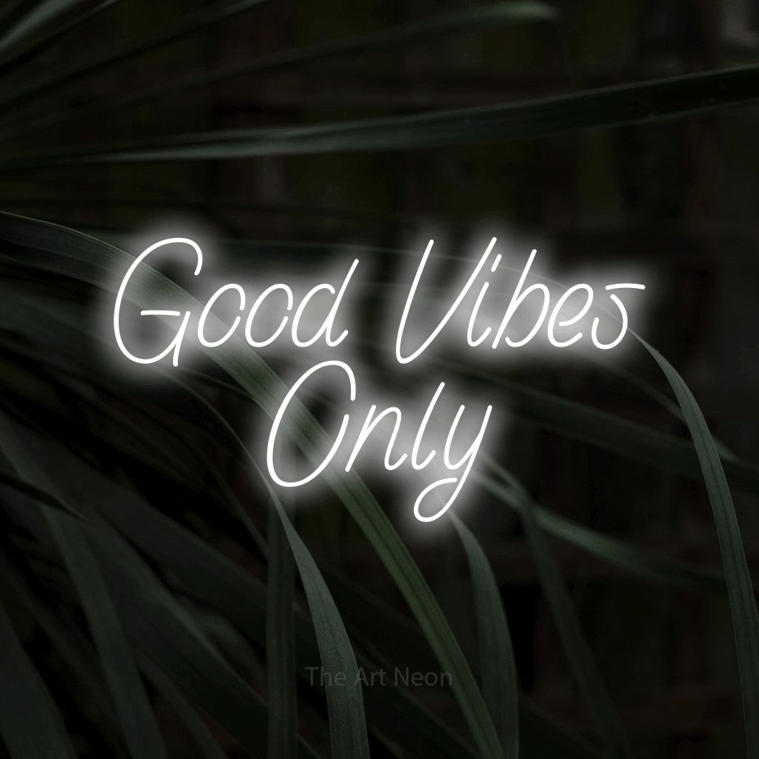 LED neon sign reading “Good Vibes Only”, arranged in 2 lines.