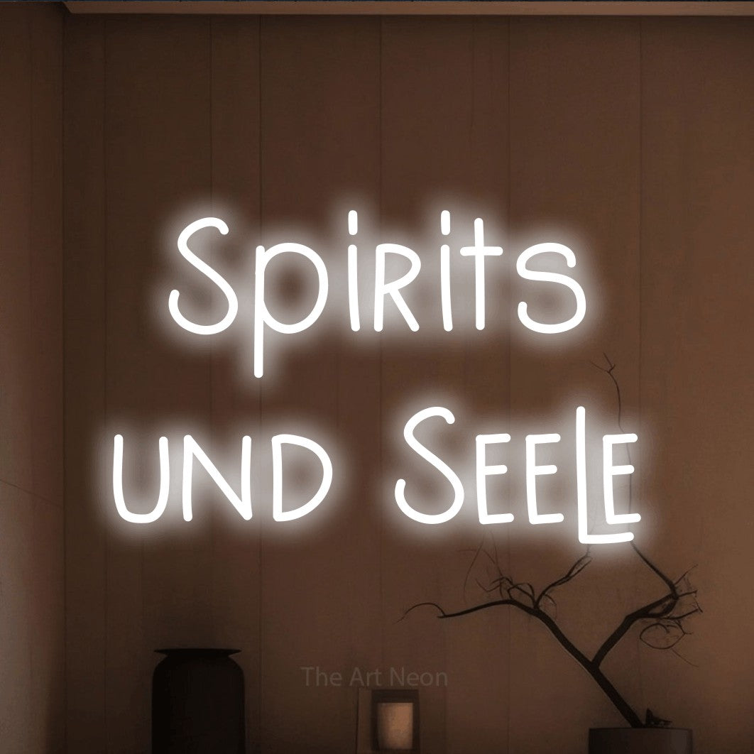 LED neon sign reading “Spirits und Seele”, arranged in 2 lines.
