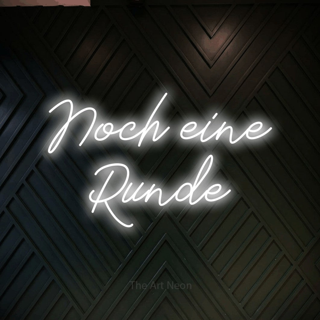 LED neon sign reading “Noch eine Runde”, arranged in 2 lines.