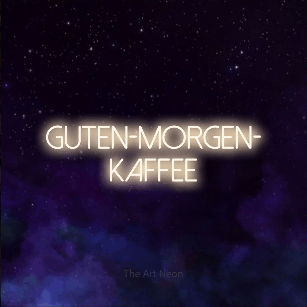 LED neon sign reading “Guten-Morgen- Kaffee”, arranged in 2 lines.