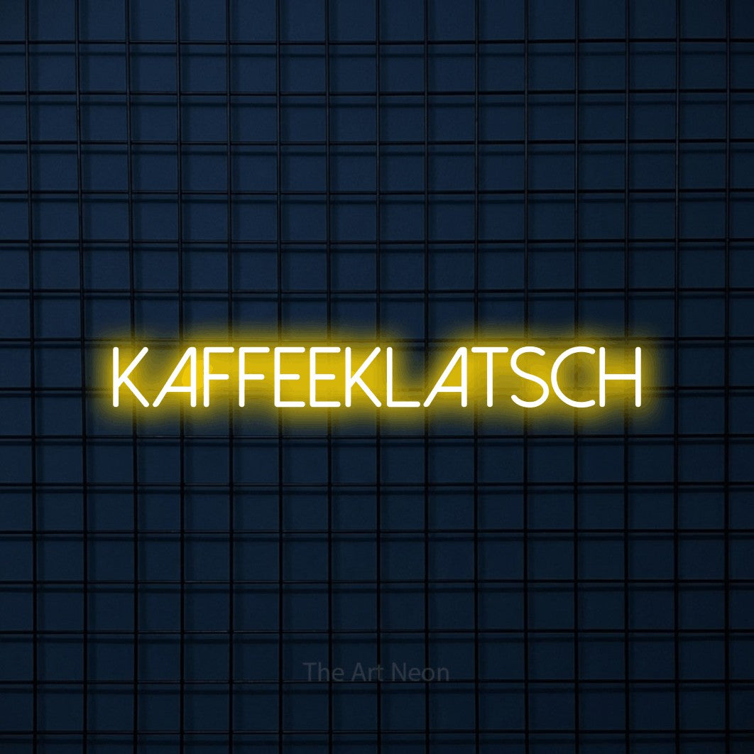 LED neon sign reading “KAFFEEKLATSCH”, arranged in a single line.