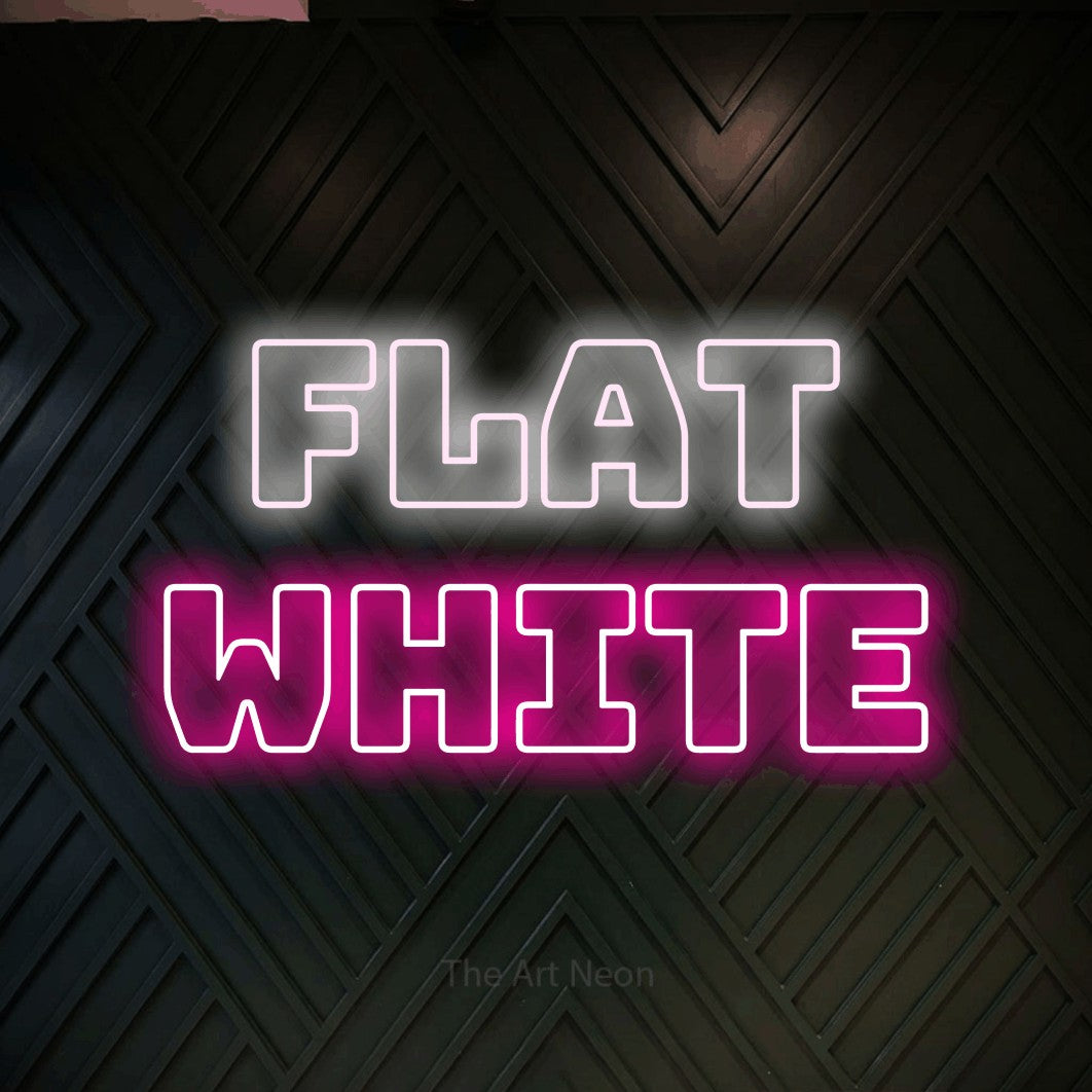 LED neon sign reading “Flat White”, arranged in 2 lines.