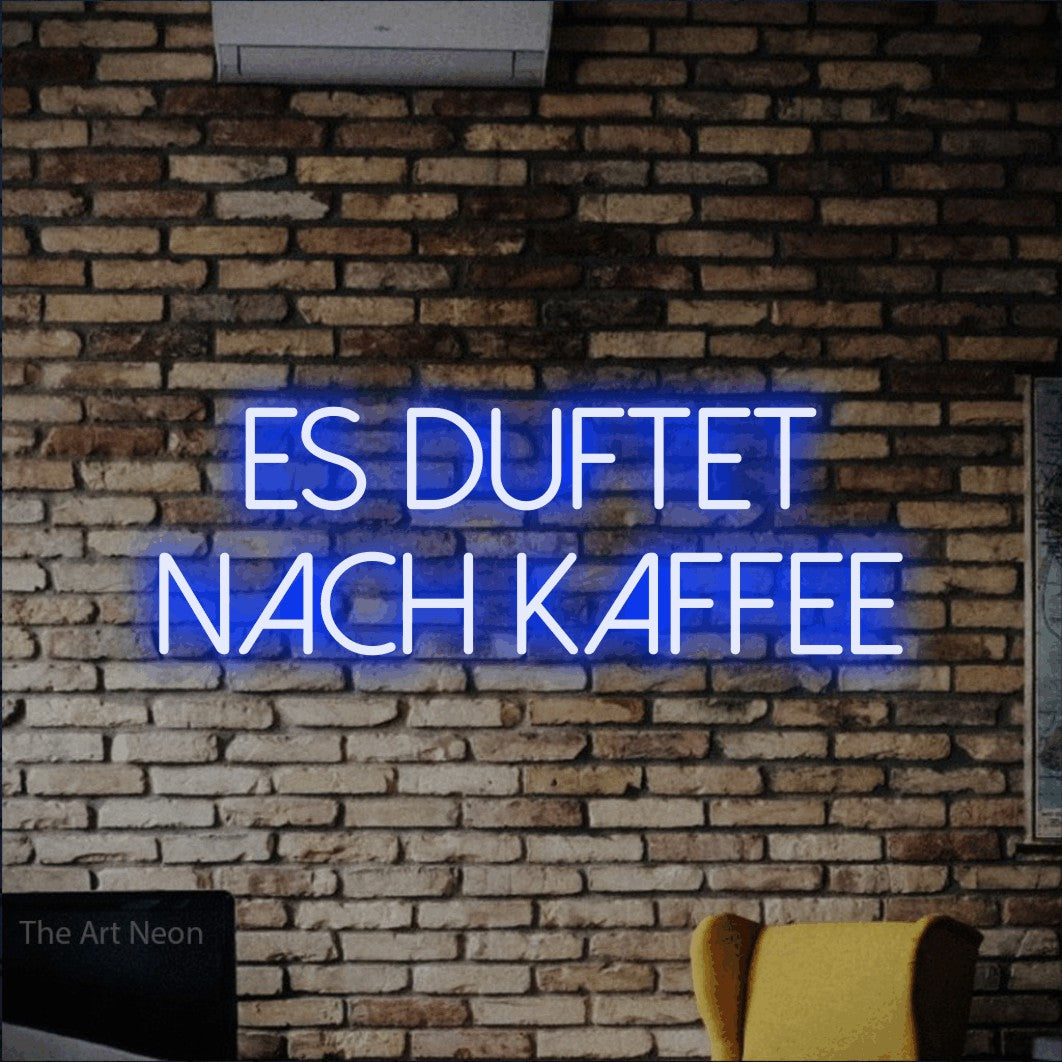 LED neon sign reading “Es duftet nach Kaffee”, arranged in 2 lines.