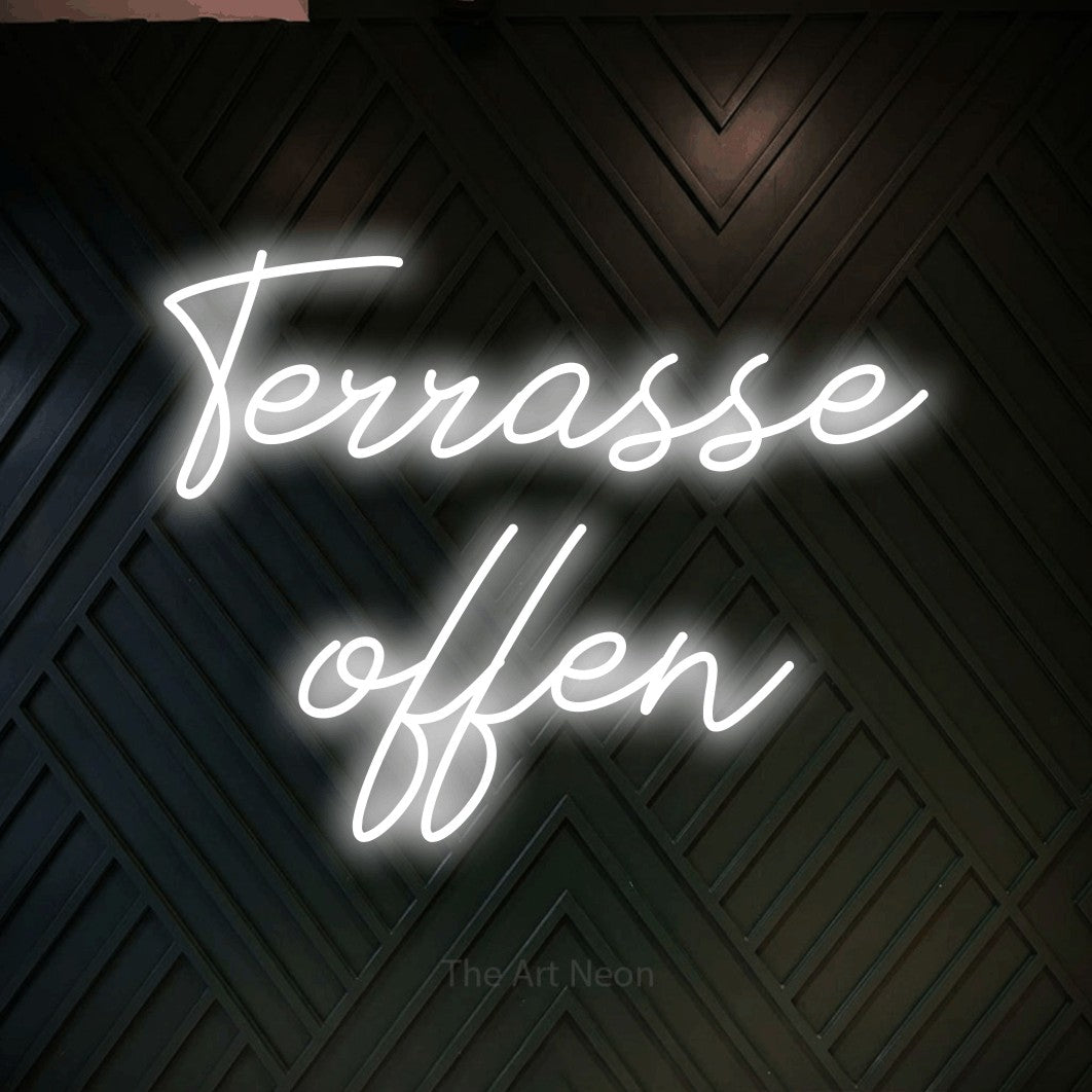 LED neon sign reading “Terrasse offen”, arranged in 2 lines.
