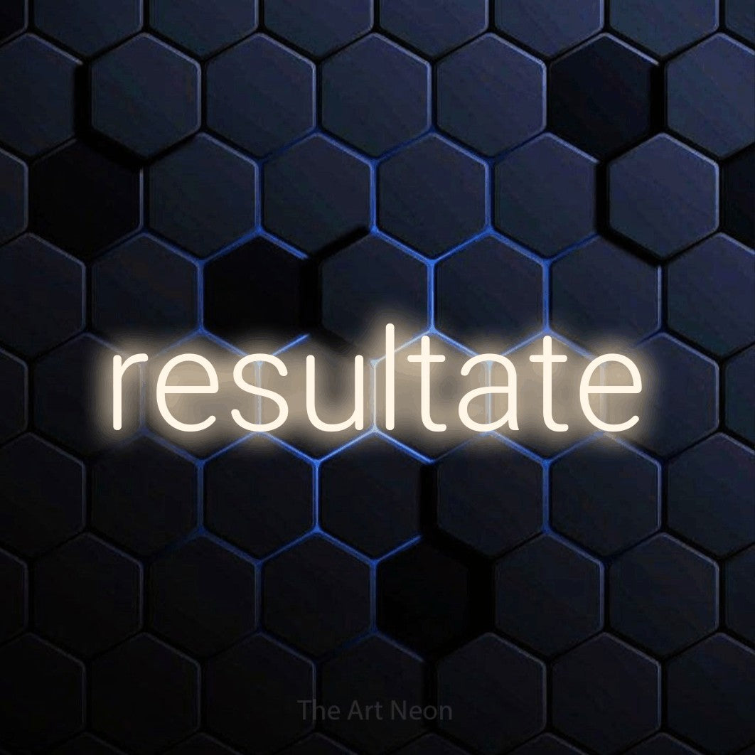 LED neon sign reading “resultate”, arranged in a single line.