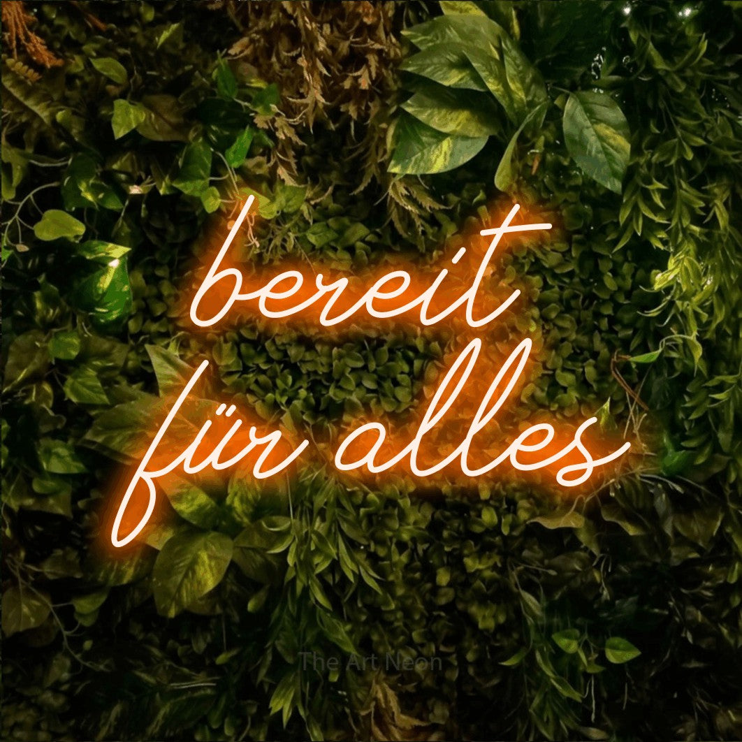 LED neon sign reading “bereit für alles”, arranged in 2 lines.