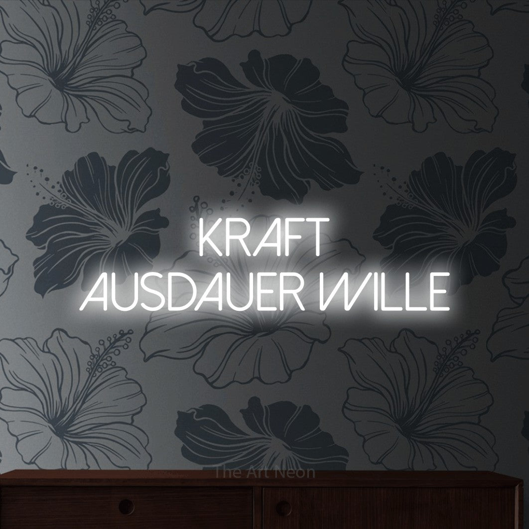 LED neon sign reading “Kraft Ausdauer Wille”, arranged in 2 lines.