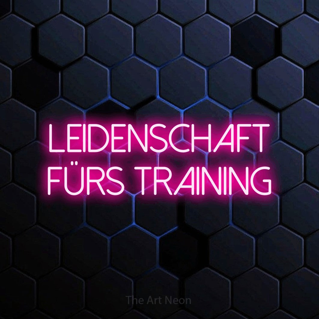 LED neon sign displaying “Leidenschaft fürs Training”.