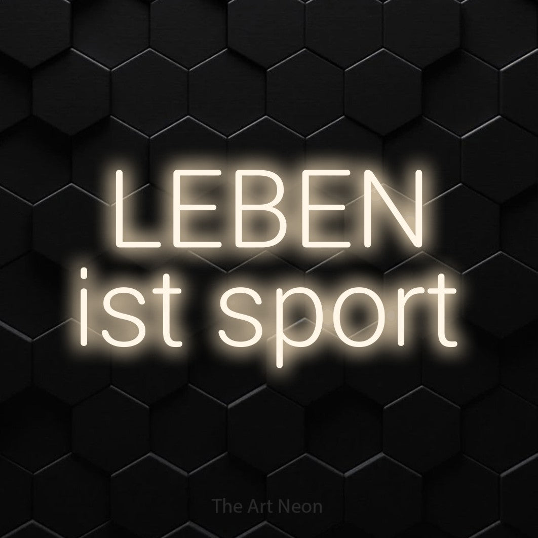 LED neon sign reading “LEBEN ist sport”, arranged in 2 lines.