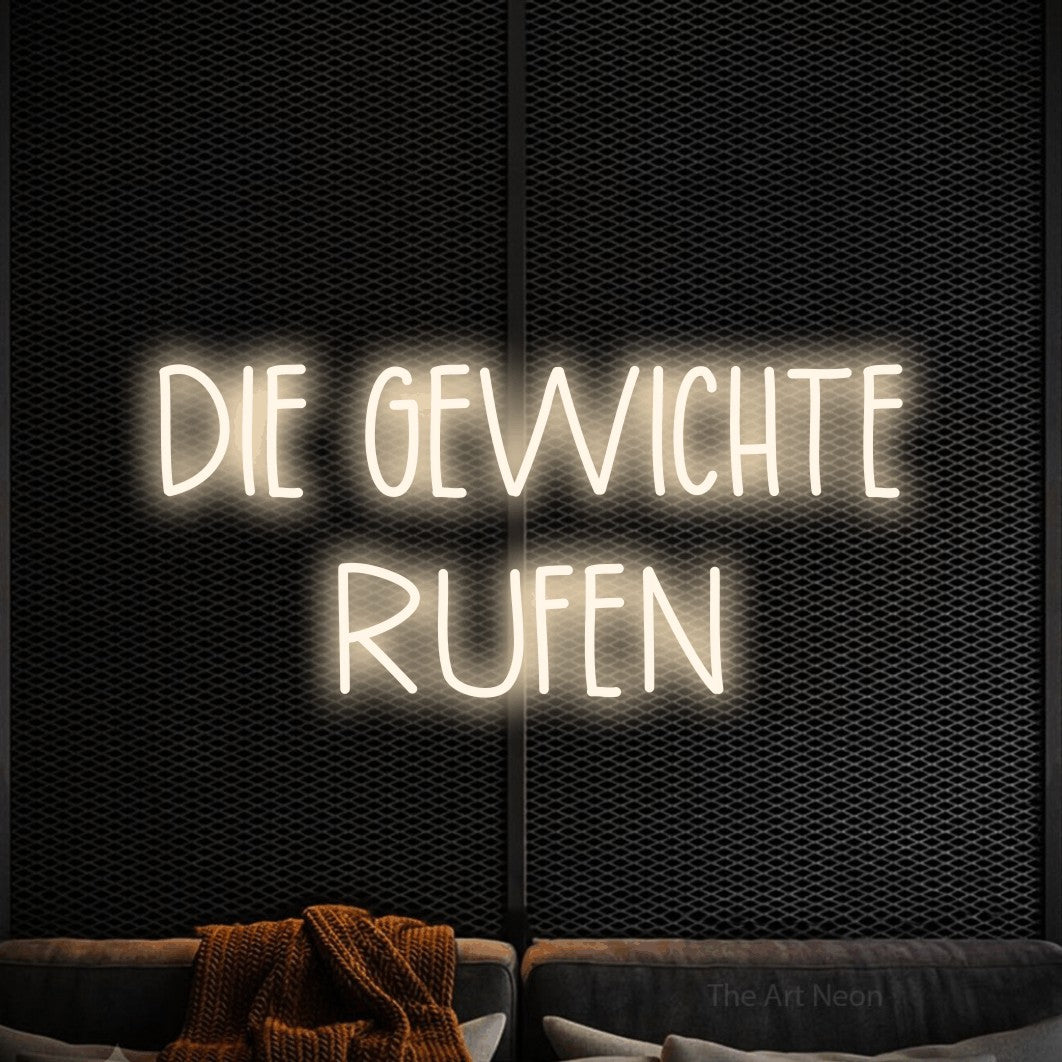 LED neon sign reading “DIE GEWICHTE RUFEN”, arranged in 2 lines.