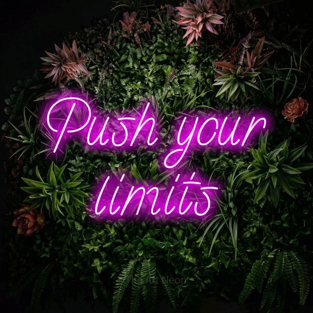 LED neon sign reading “Push your limits”, arranged in 2 lines.