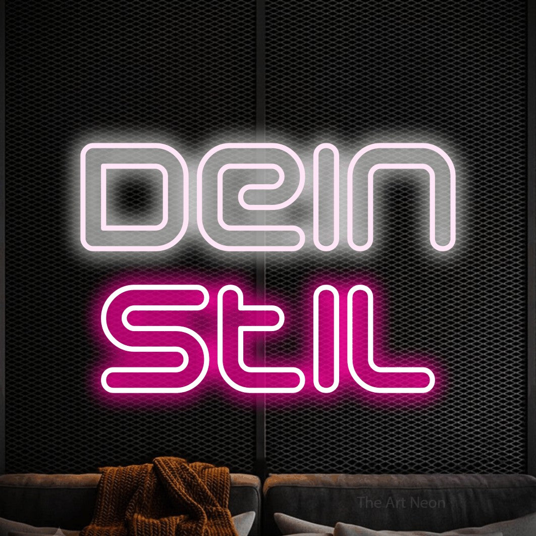 LED neon sign reading “Dein Stil”, arranged in 2 lines.