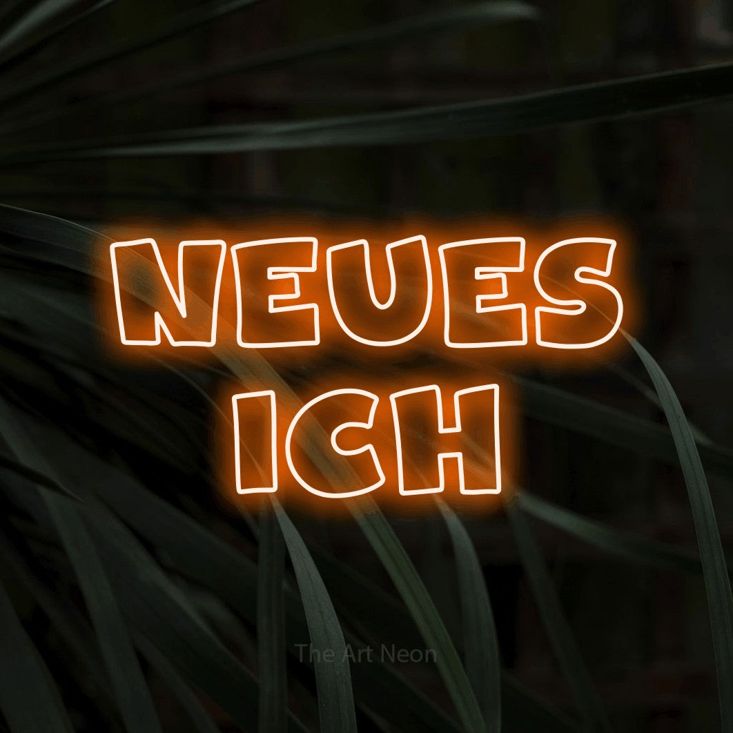LED neon sign reading “Neues Ich”, arranged in 2 lines.