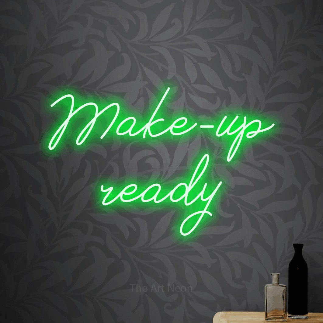 LED neon sign reading “Make-up ready”, arranged in 2 lines.