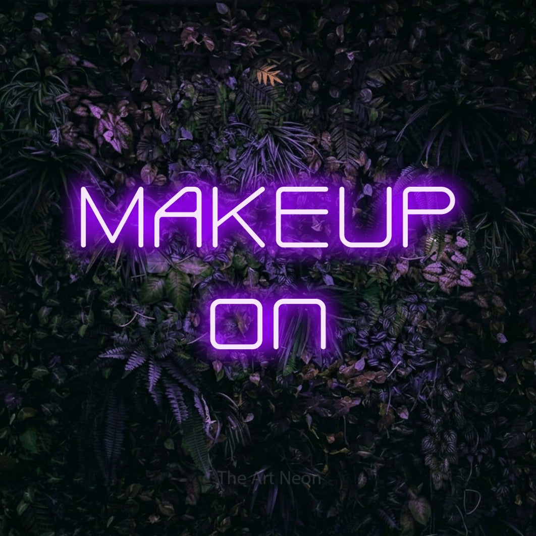 LED neon sign reading “MAKEUP on”, arranged in 2 lines.