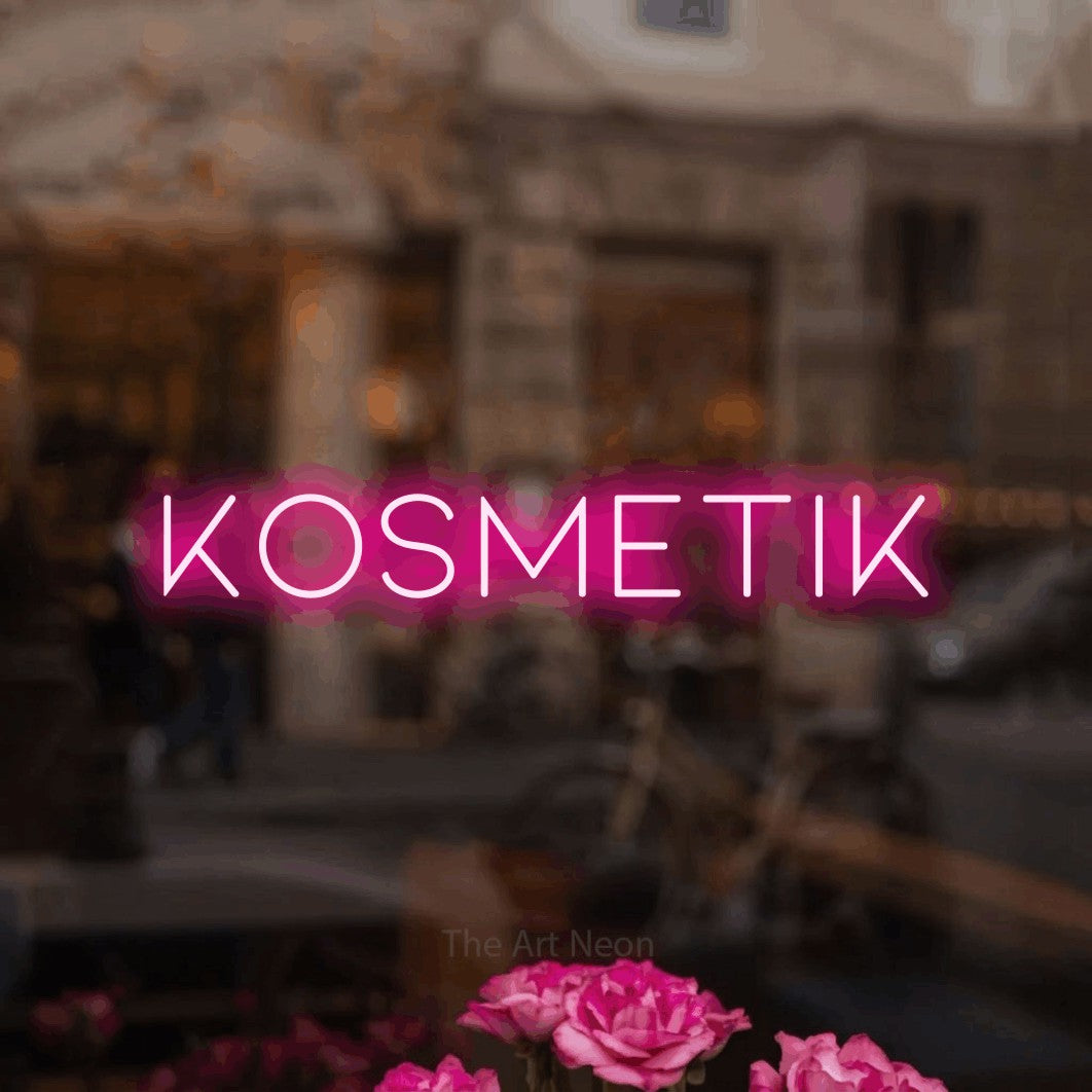 LED neon sign reading “kosmetik”, arranged in a single line.