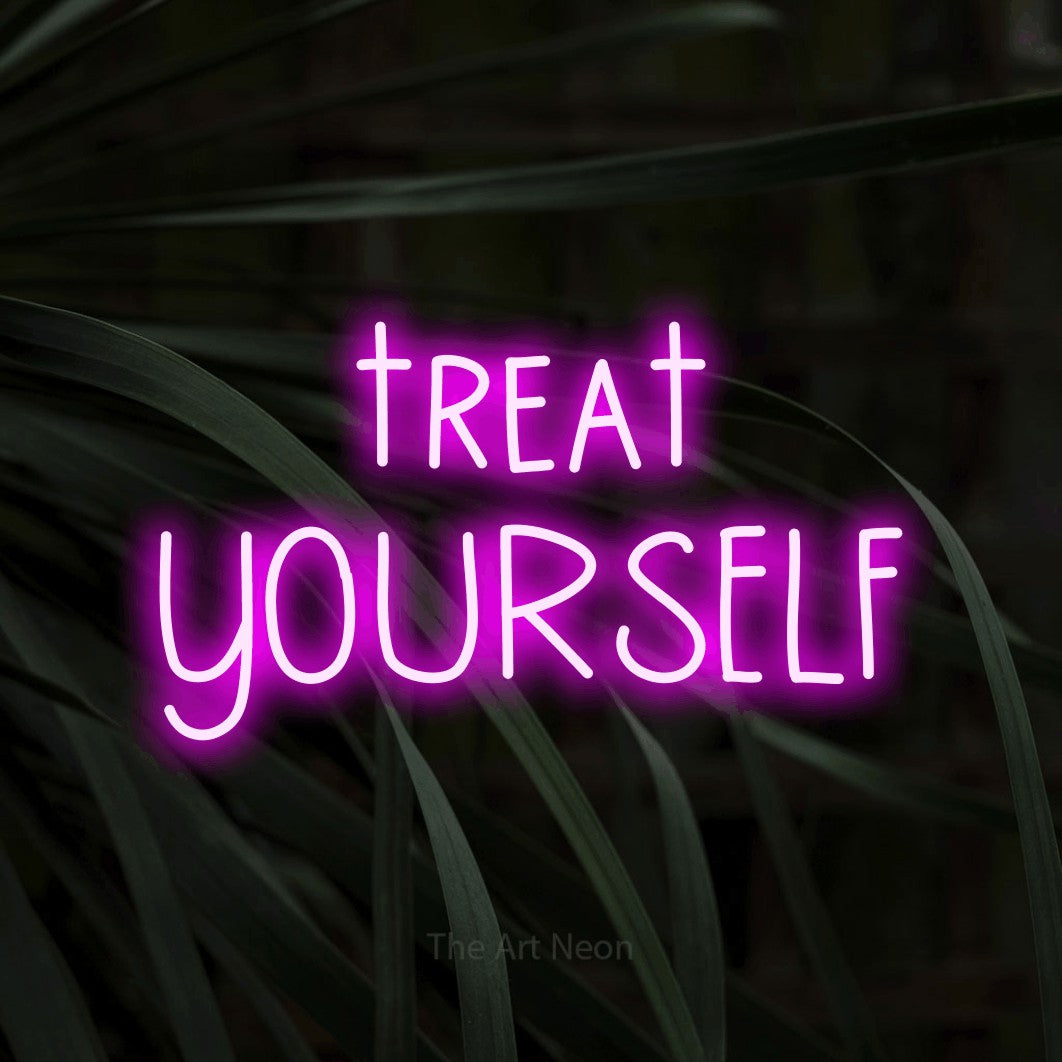 LED neon sign reading “treat YOURSELF”, arranged in 2 lines.
