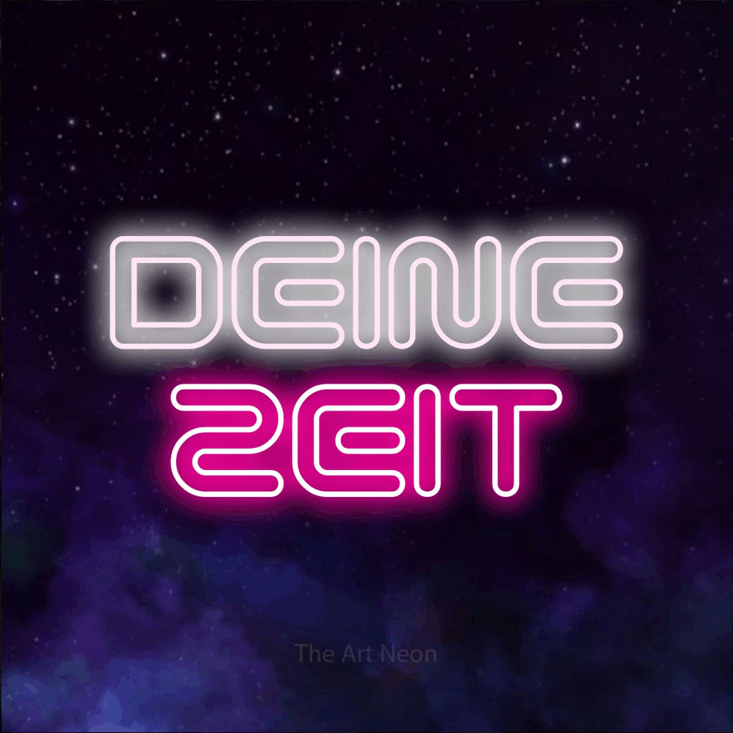 LED neon sign reading “DEINE ZEIT”, arranged in 2 lines.