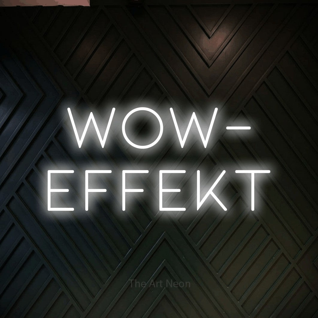 LED neon sign reading “Wow- Effekt”, arranged in 2 lines.