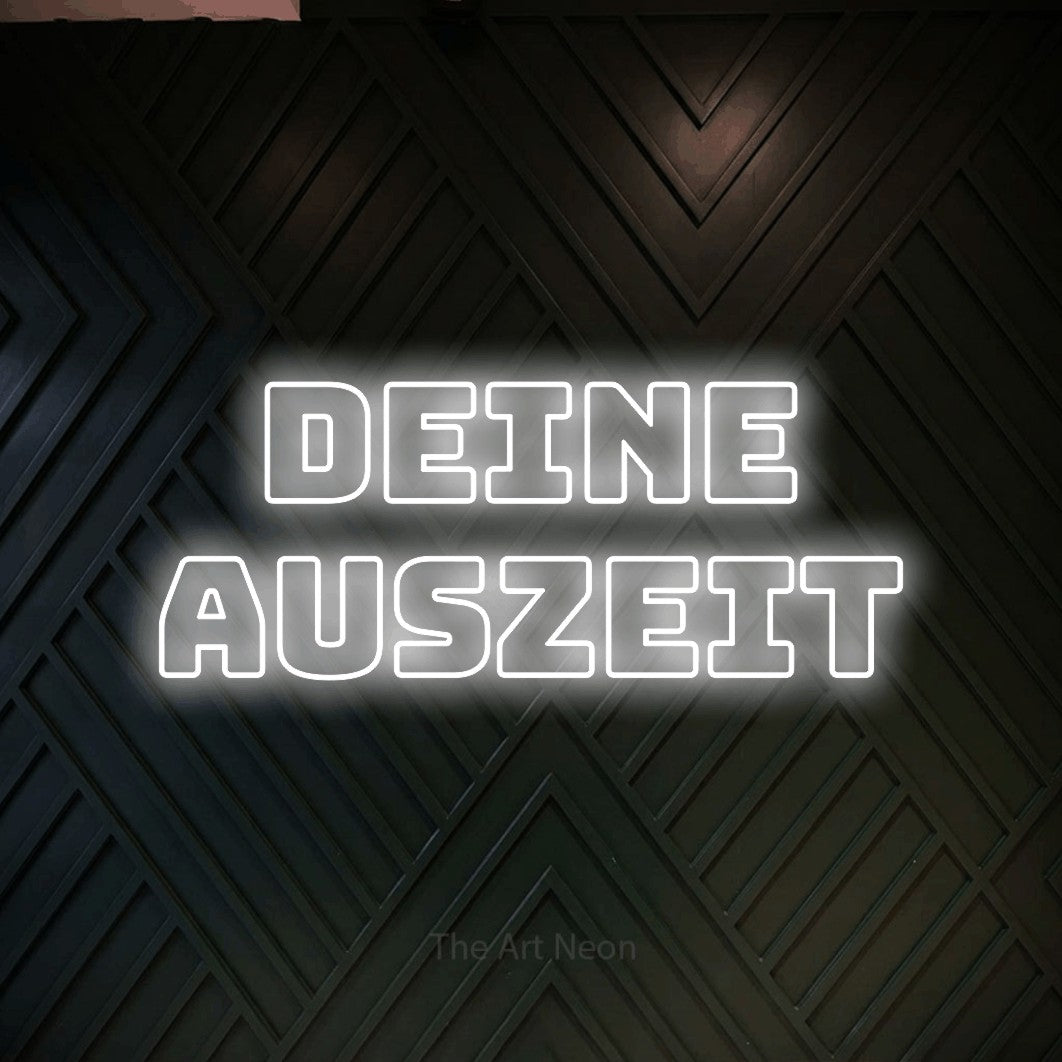 LED neon sign reading “DEINE AUSZEIT”, arranged in 2 lines.
