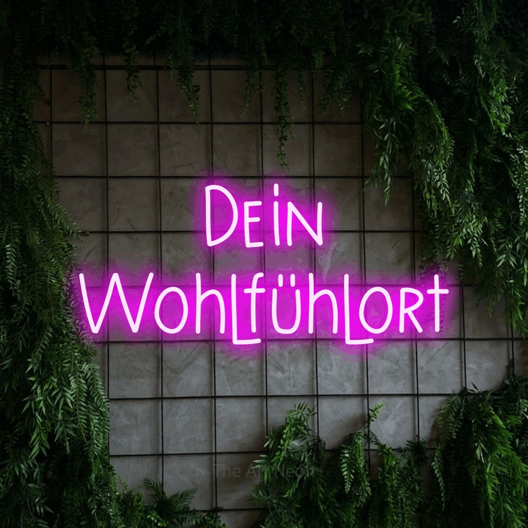 LED neon sign reading “Dein Wohlfühlort”, arranged in 2 lines.