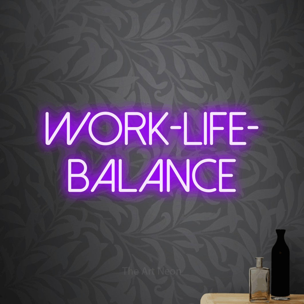 LED neon sign reading “Work-Life- Balance”, arranged in 2 lines.