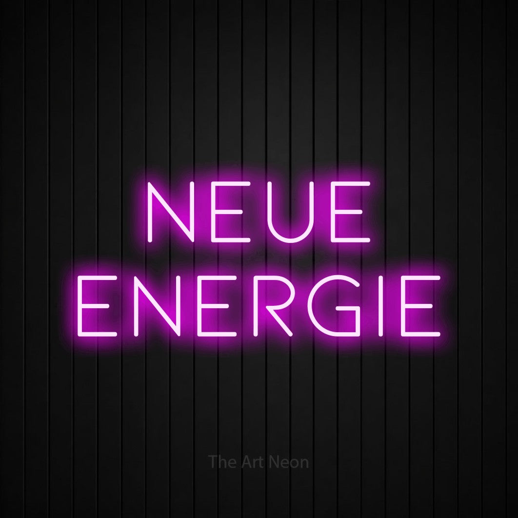 LED neon sign reading “neue energie”, arranged in 2 lines.