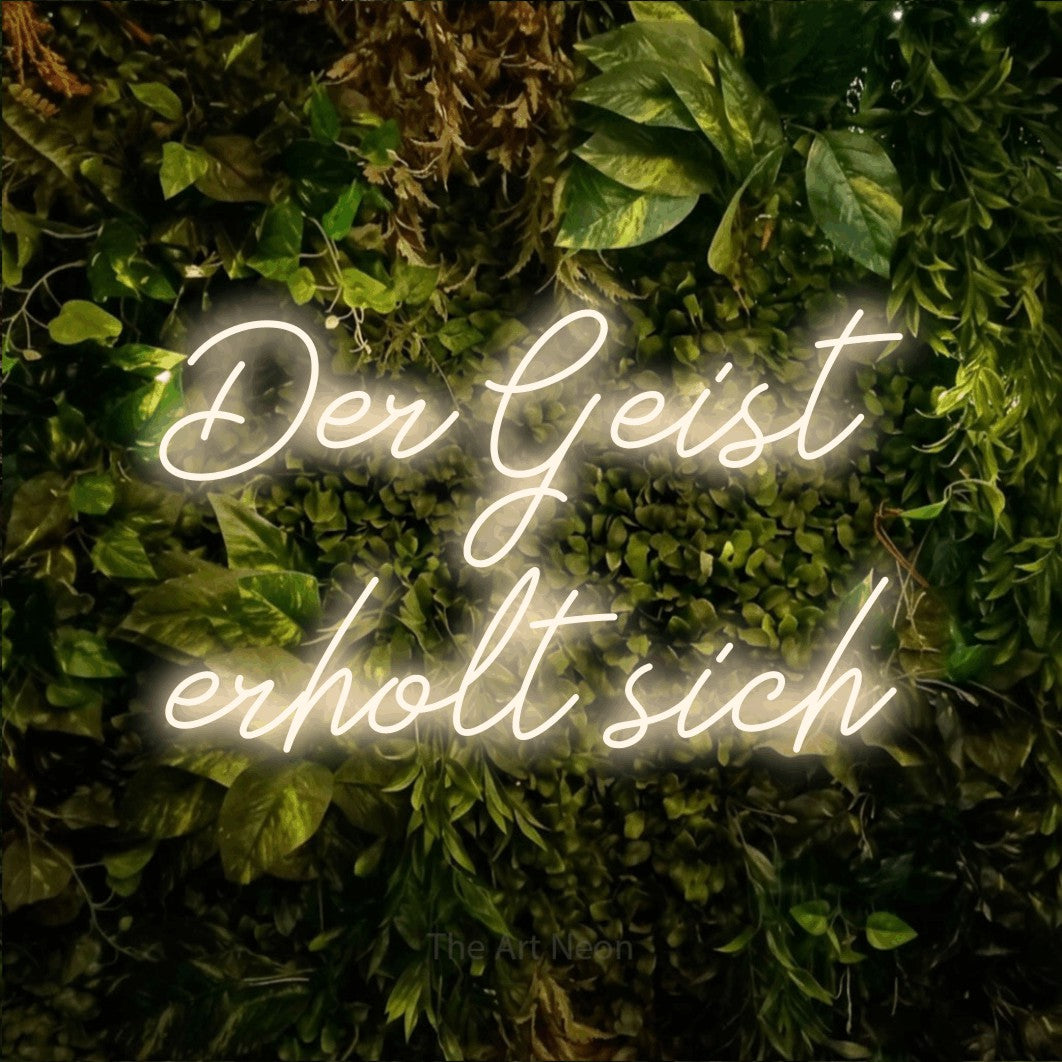 LED neon sign reading “Der Geist erholt sich”, arranged in 2 lines.