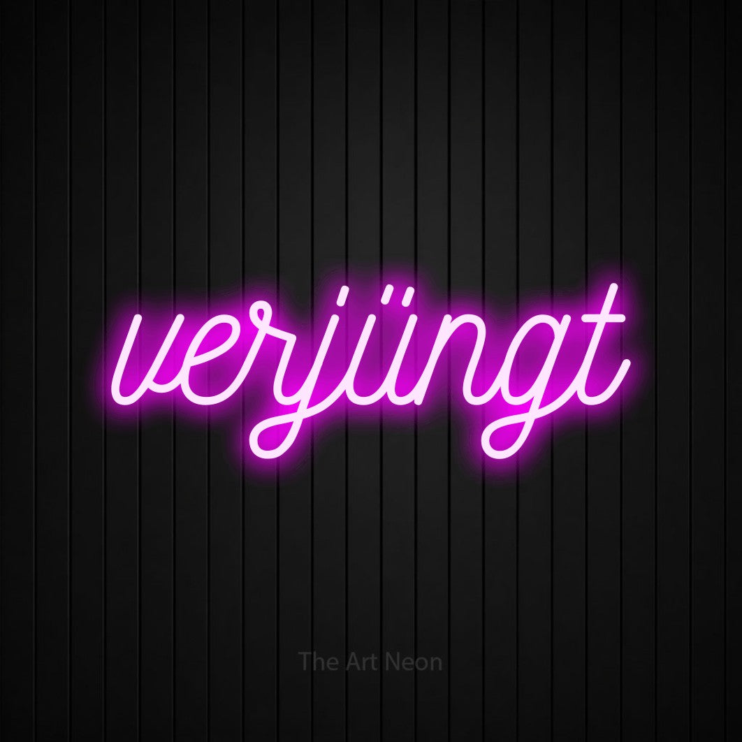 LED neon sign reading “verjüngt”, arranged in a single line.