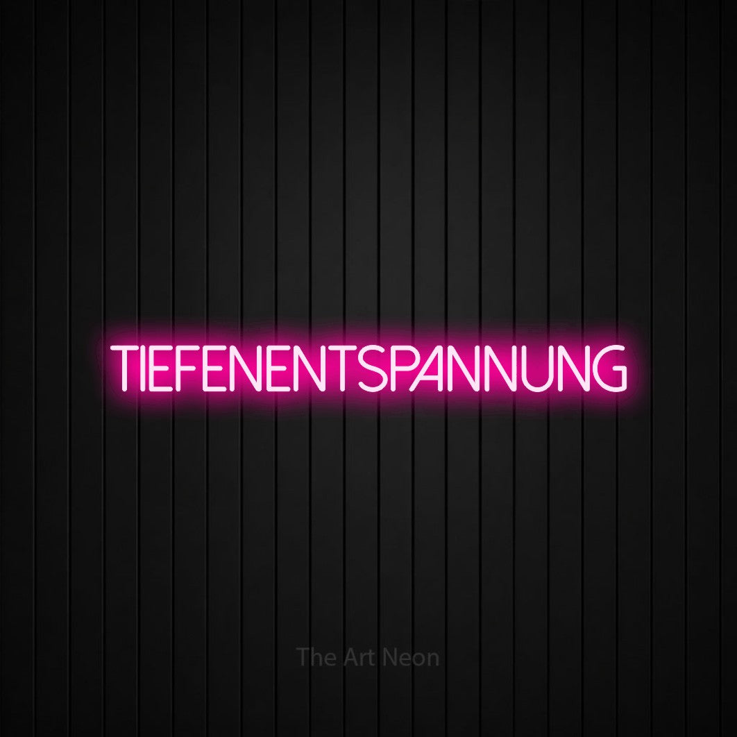 LED neon sign reading “TIEFENENTSPANNUNG”, arranged in a single line.