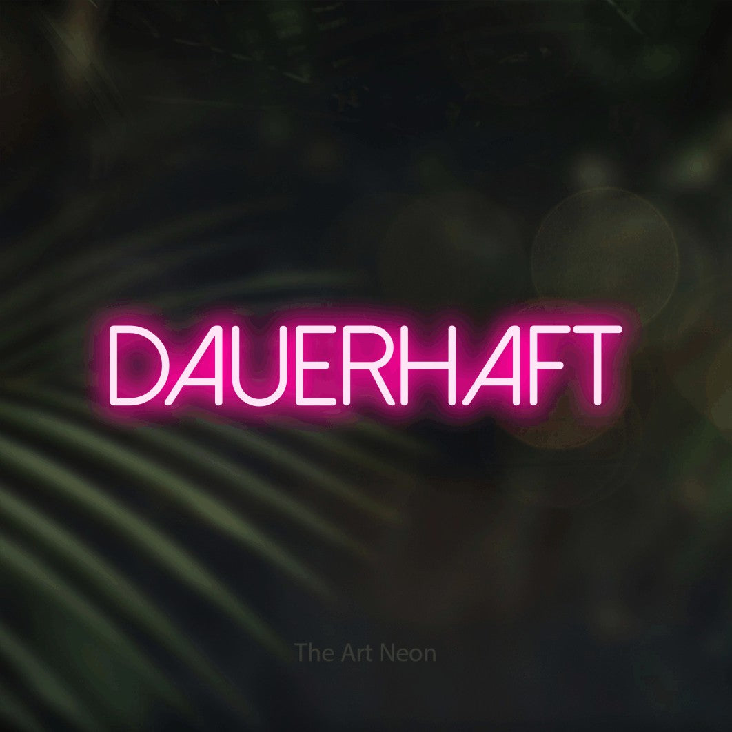 LED neon sign reading “Dauerhaft”, arranged in a single line.