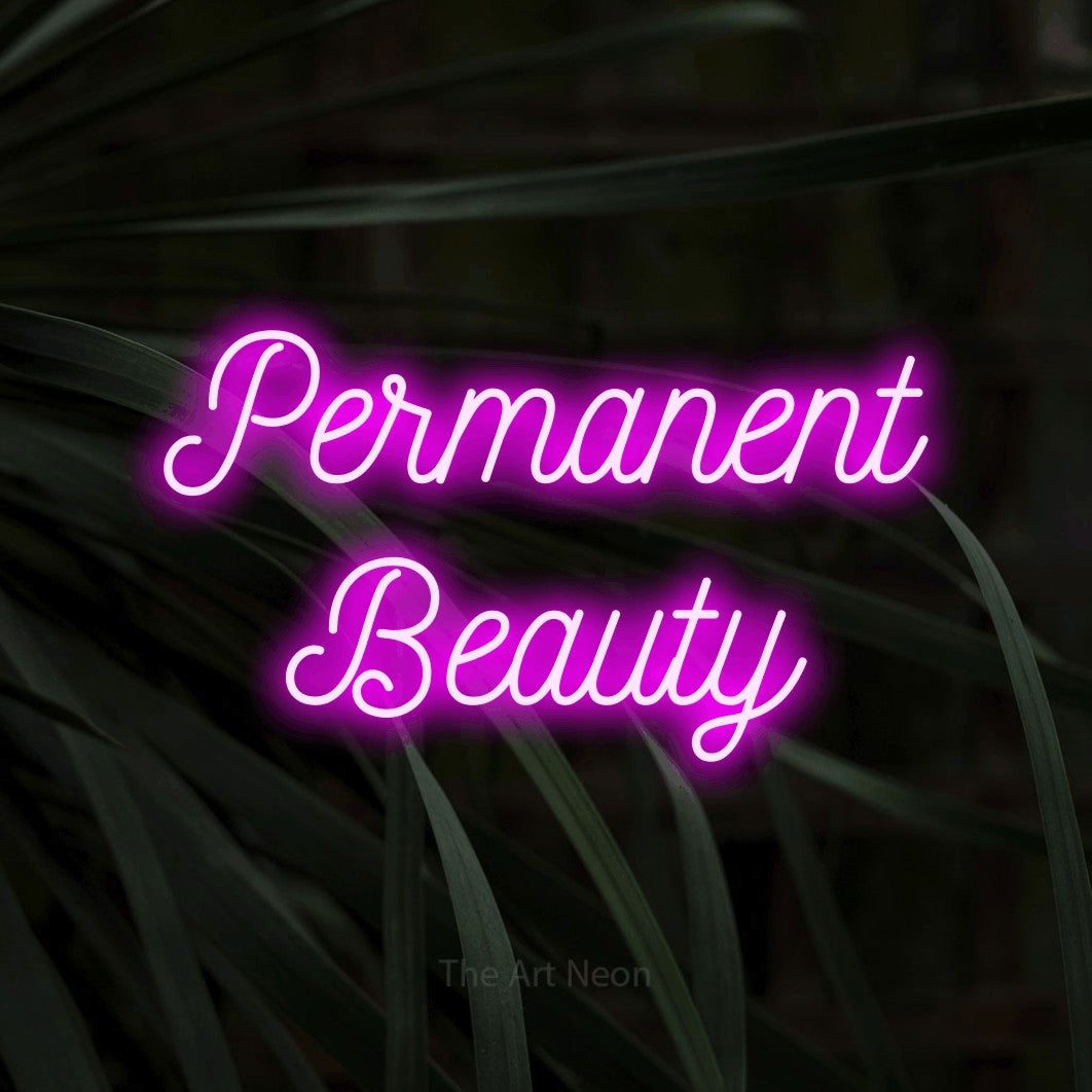LED neon sign reading “Permanent Beauty”, arranged in 2 lines.
