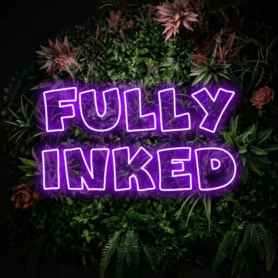 LED neon sign reading “FULLY INKED”, arranged in 2 lines.