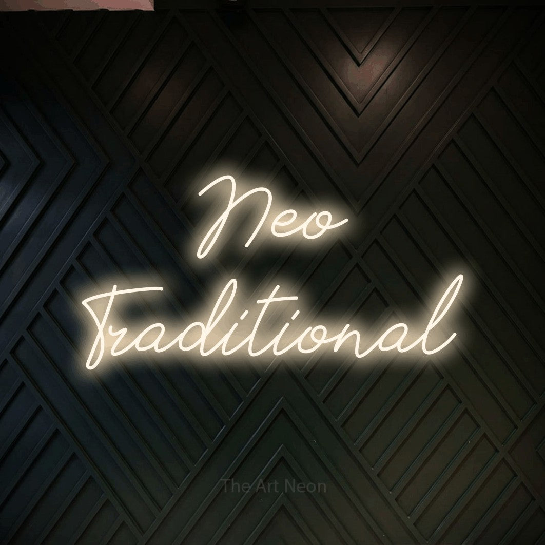 LED neon sign reading “Neo Traditional”, arranged in 2 lines.
