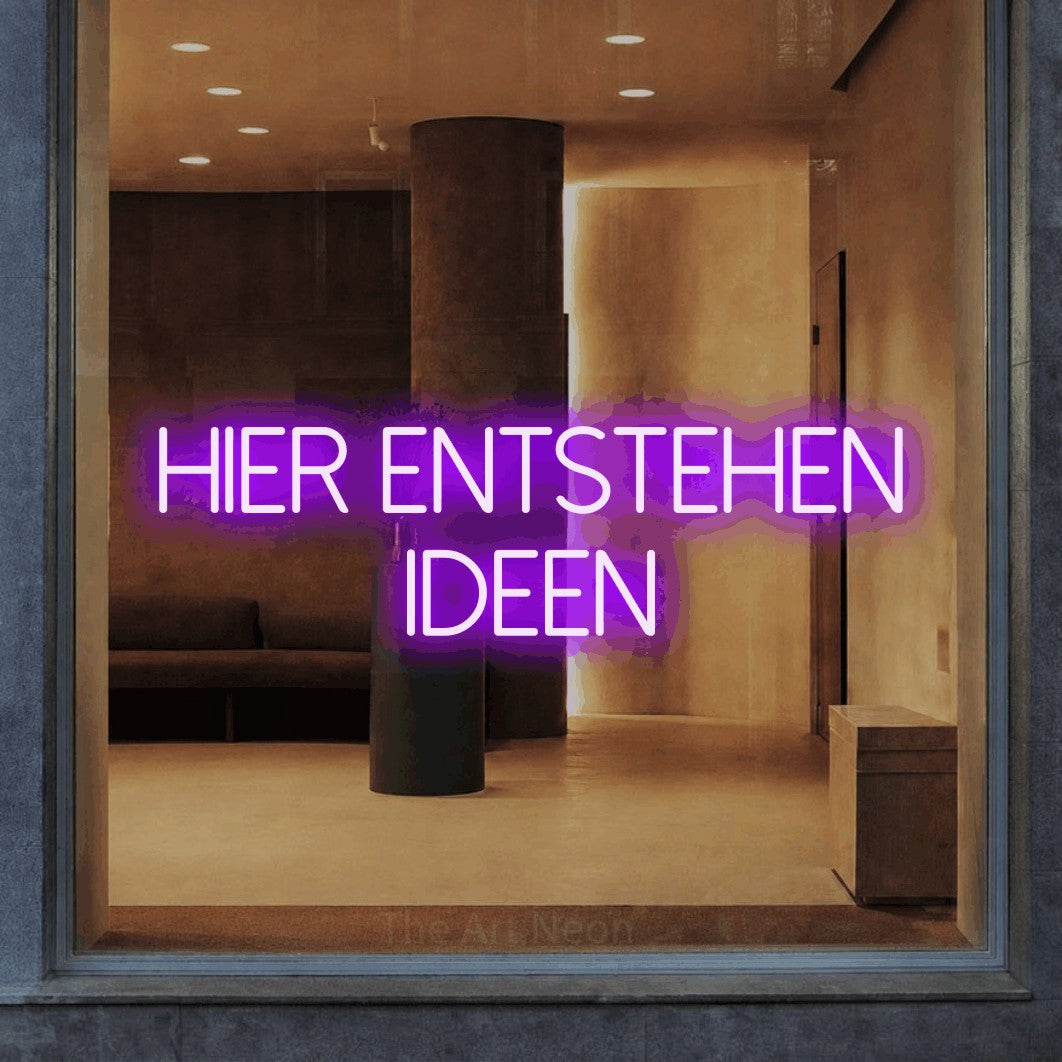LED neon sign reading “Hier entstehen Ideen”, arranged in 2 lines.