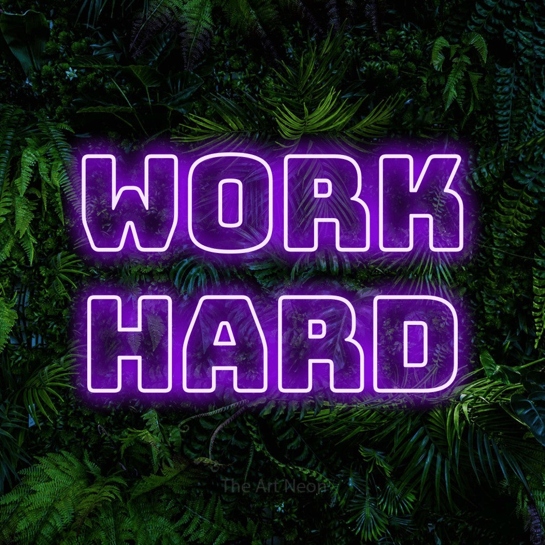 LED neon sign reading “Work hard”, arranged in 2 lines.