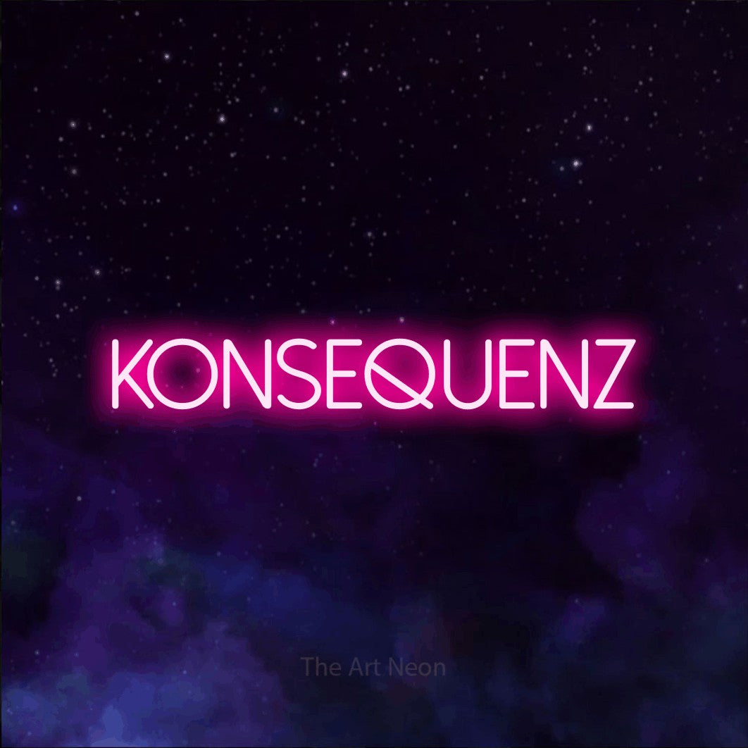 LED neon sign reading “KONSEQUENZ”, arranged in a single line.