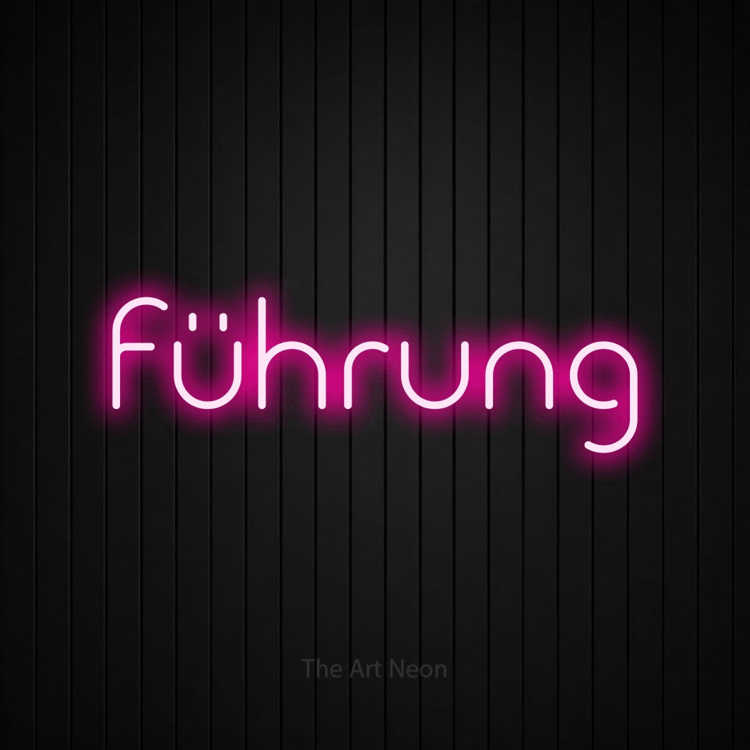 LED neon sign reading “führung”, arranged in a single line.