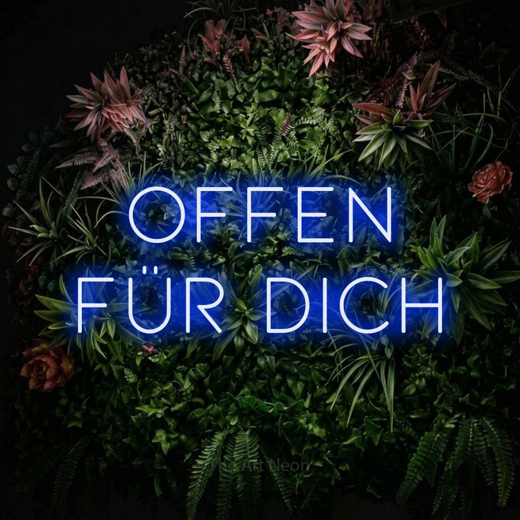 LED neon sign reading “Offen für dich”, arranged in 2 lines.