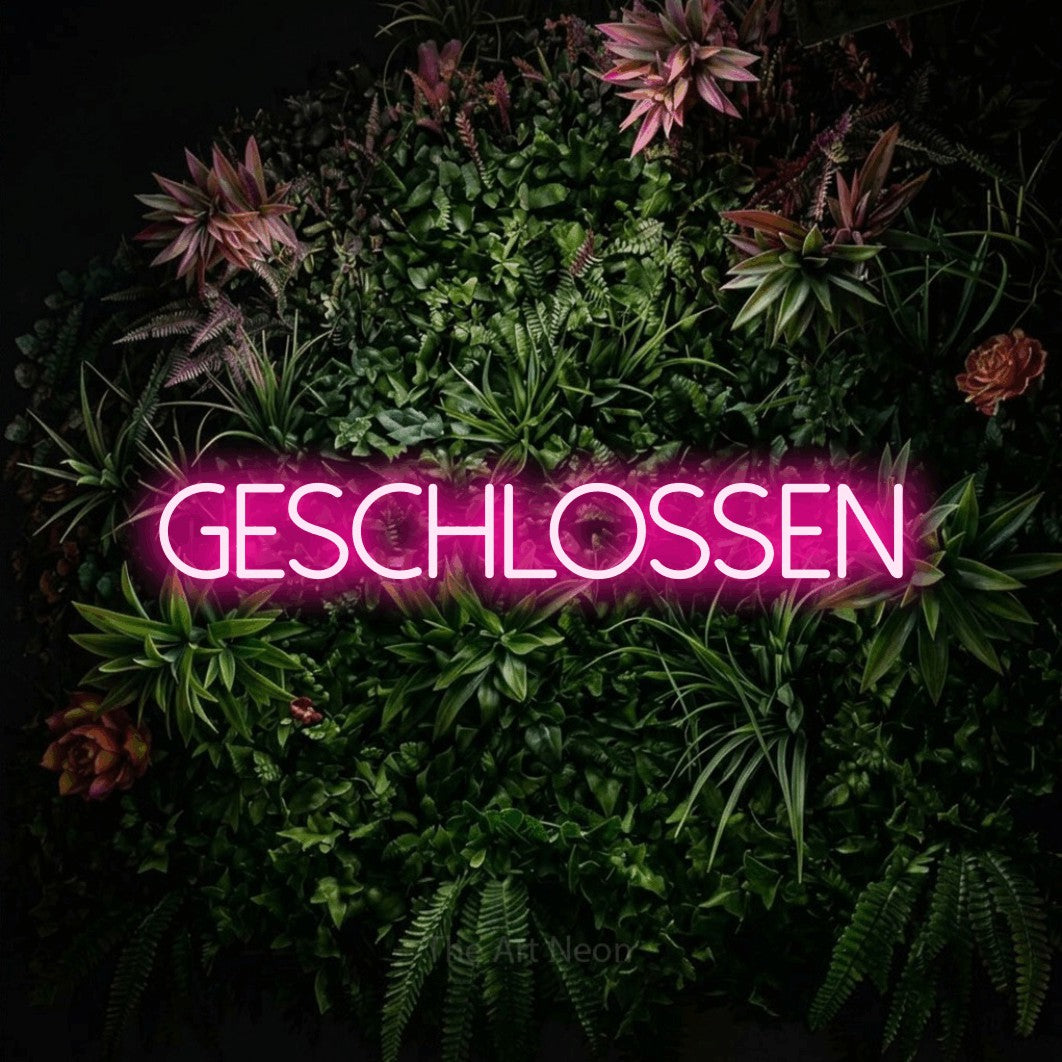 LED neon sign reading “geschlossen”, arranged in a single line.