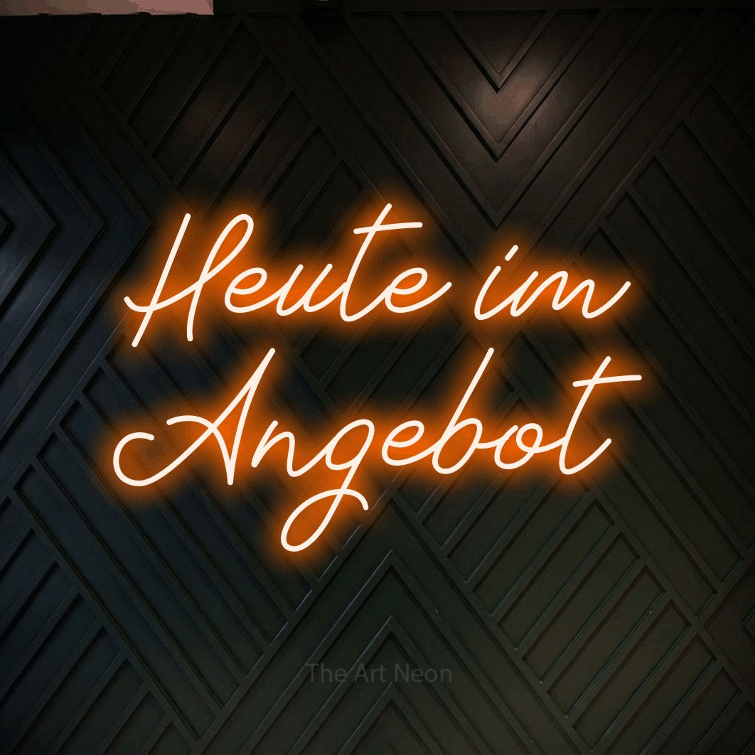 LED neon sign reading “Heute im Angebot”, arranged in 2 lines.