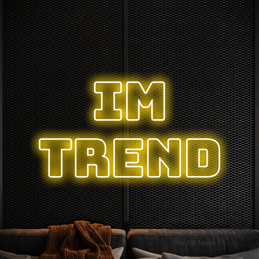 LED neon sign reading “Im Trend”, arranged in 2 lines.
