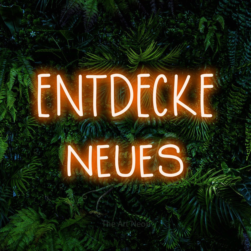 LED neon sign reading “ENTDECKE neues”, arranged in 2 lines.