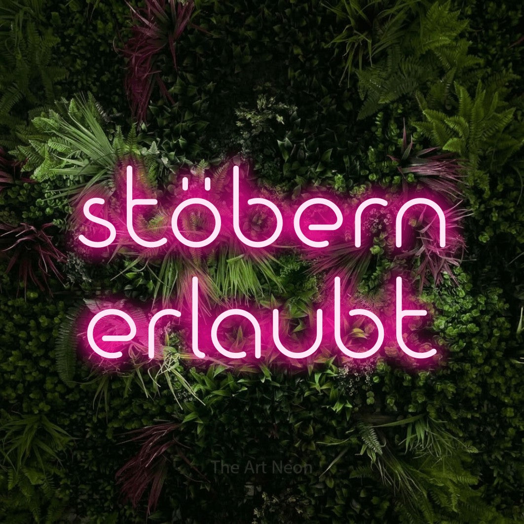 LED neon sign reading “stöbern erlaubt”, arranged in 2 lines.