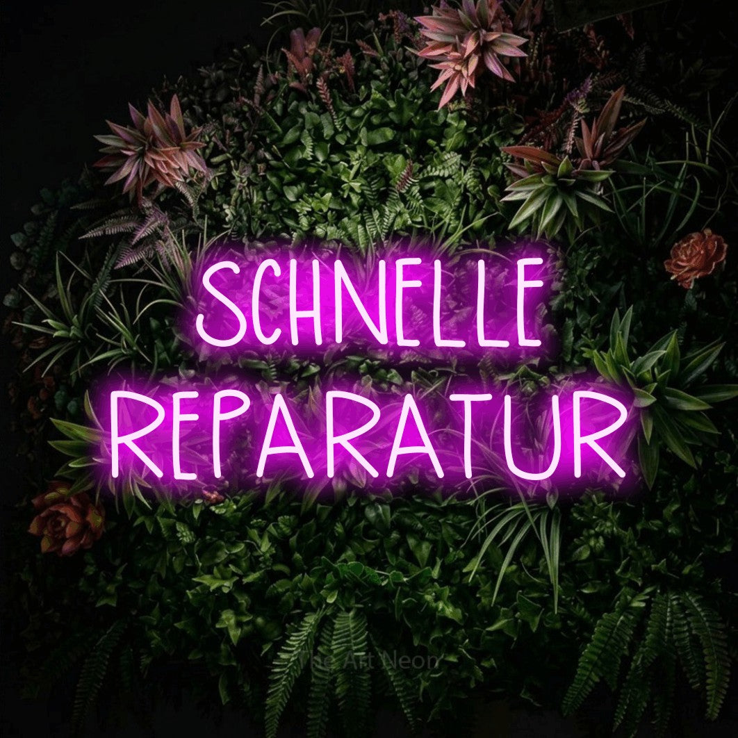 LED neon sign reading “SCHNELLE REPARATUR”, arranged in 2 lines.