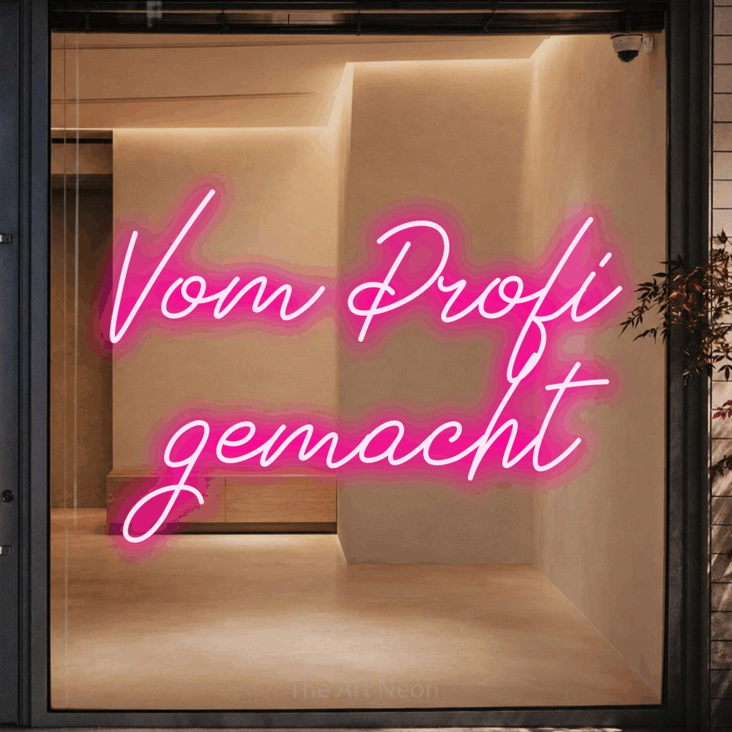 LED neon sign reading “Vom Profi gemacht”, arranged in 2 lines.
