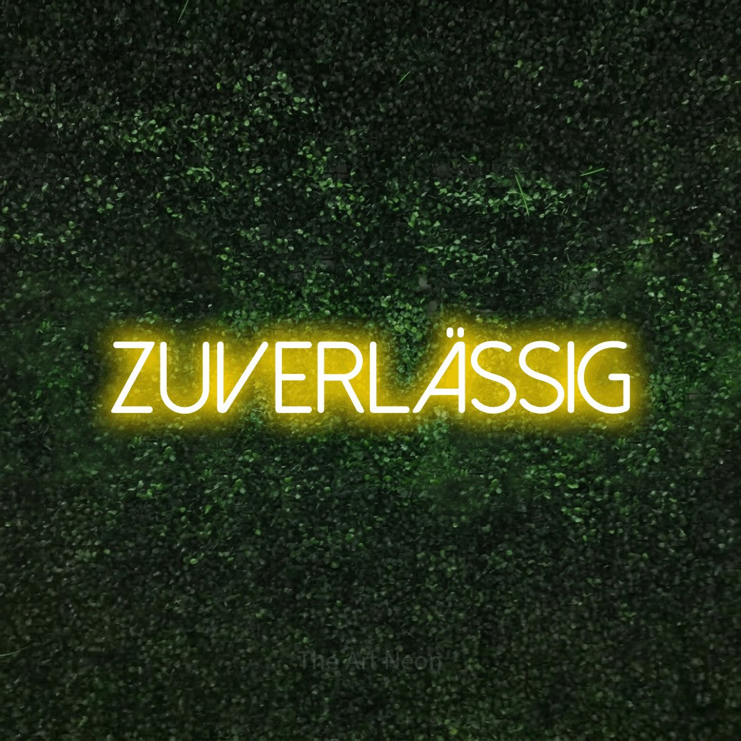 LED neon sign reading “ZUVERLÄSSIG”, arranged in a single line.