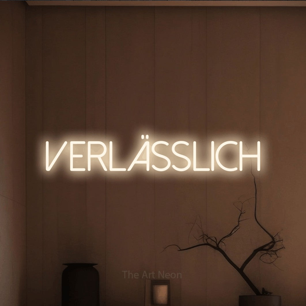 LED neon sign reading “Verlässlich”, arranged in a single line.
