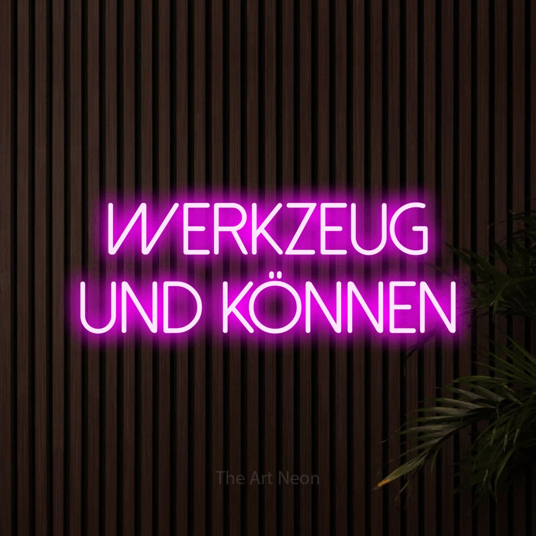 LED neon sign reading “Werkzeug und Können”, arranged in 2 lines.
