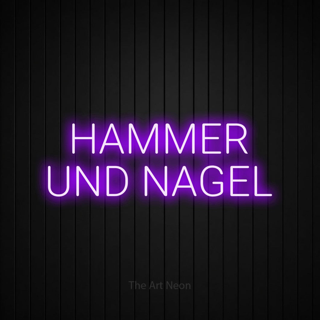 LED neon sign reading “HAMMER UND NAGEL”, arranged in 2 lines.